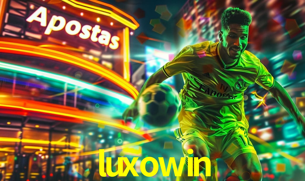 Provedores de Jogos luxowin