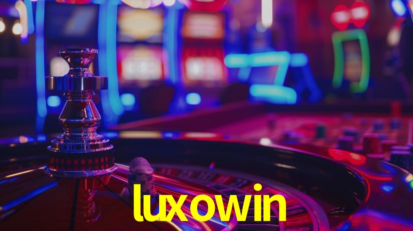 luxowin,luxowin.com