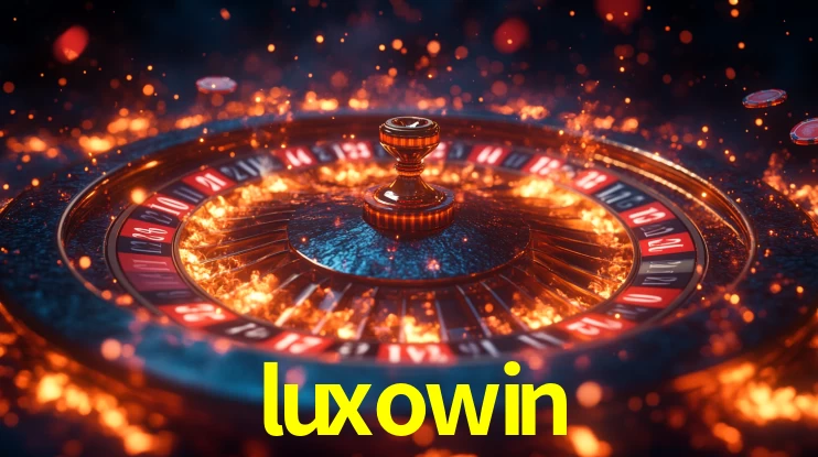 Explore as vantagens do luxowin: serviço profissional e confiabilidade